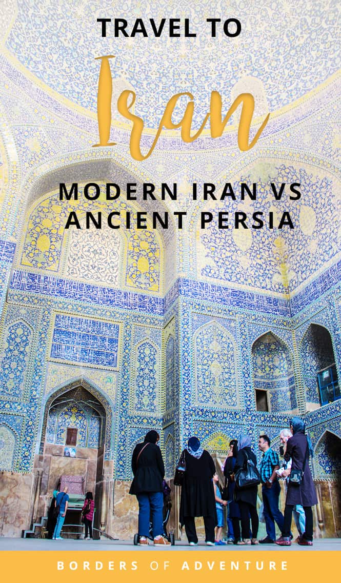 Modern Iran Ancient Persia travel pinterest pin